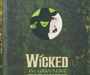 Extra large movie poster image for film.
(WiCKED TKe GRMMERIE A BEHIND-THE-SCENES LOOK AT THE HIT BROADWAY MUSICAL,vintage, retro, design, sign, art, illustration, bill, no person, desktop, picture frame, texture, decoration, symbol, margin, signalise, cover, graphic, pattern, abstract, text)